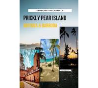 Unveiling The Charm Of Prickly Pear Island, Antigua and Barbuda