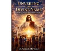 Unveiling the Divine Name: How Every Title of God Finds Fulfillment in Jesus