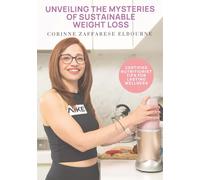 Unveiling The Mysteries of Sustainable Weight Loss
