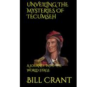 UNVEILING THE MYSTERIES OF TECUMSEH: A JOURNEY INTO THE WORLD STAGE