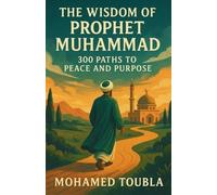Unveiling the Prophet's Path: Wisdom for Inner Peace & Outer Impact