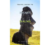 Unveiling The Soul Of Phuket, Island