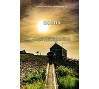 Unveiling The Wonders Of Gouda, Netherlands