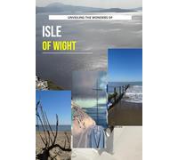 Unveiling The Wonders Of Isle Of Wight