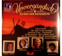 Unvergänglich-Zauber der Erinnerung (NDR1 Welle Nord) - André Rieu, Karel Gott, Freddy Quinn, Ronny, Tango-Orch. Alfred Hause, James Last..