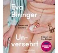 Unversehrt. Frauen Und Schmerz (audiolibro)