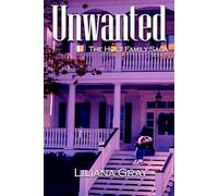 Unwanted: A Holt Family Saga (The Holt Family Saga)