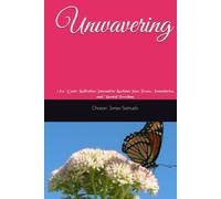 Unwavering: A 10-Quote Reflection Journal to Reclaim Your Peace, Boundaries, and Mental Freedom