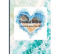 Unwind Within: A Journal to Cleanse Your Mind for Emotional Maintenance: 8.5"x11" with 120 total exercise and dot-lined pages for everyday writing