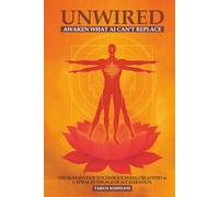 UNWIRED: Awaken What AI Can't Replace