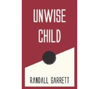 Unwise Child (ebook)