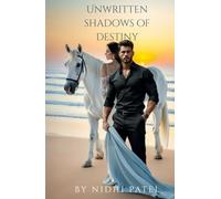 Unwritten Shadows Of Destiny