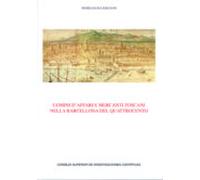 Uomini D Affari E Mercanti Toscani Nella Barcellona Del Quattroce Nto