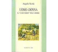 Uomo-donna. Il «caso serio» dell'amore (Biblioteca cristiana)