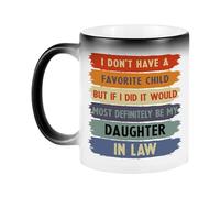 Uozonit Taza de café con texto en inglés "I Don't Have A Favorite Child But If I Did It Would Most Definitely Be My Daughter in Law", taza de café de 350 ml que cambia de calor, exquisitas tazas de