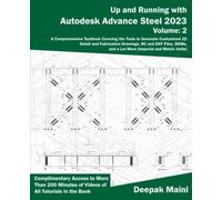 Up and Running with Autodesk Advance Steel 2023: Volume 2