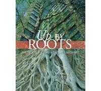 Up By Roots: Healthy Soils and Trees in the Built Environment