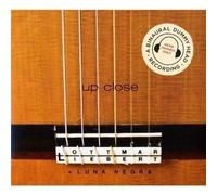 Up Close by Ottmar Liebert + Luna Negra (2008-05-20)