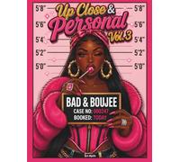 Up Close & Personal Vol. 3: Baddie Portrait Coloring Book for Adults and Teens | Bold Black Women Portraits, Hood Glam Fashion, Urban Beauty & Confident Boss Babe Designs