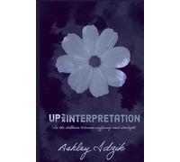 Up For Interpretation: In the stillness between suffering and starlight