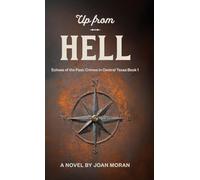 Up From Hell: 1 (Echoes of the Past: Crimes in Central Texas)