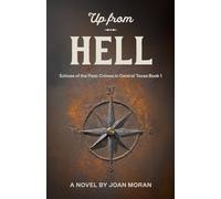 Up From Hell (Echoes of the Past: Crimes in Central Texas)