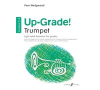 Up-Grade! Trumpet Grades 2-3: Light Relief Between Grades / Zweiter Schwierigkeitsgrad / Niveau 2