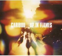 Up In Flames by Caribou / Manitoba (2003) Audio CD