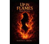 Up In Flames (Embers of Expression)