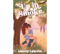 Up in Smoke (The Bunkhouse)