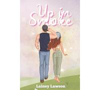 Up in Smoke (The Bunkhouse)