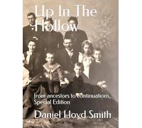 Up In The Hollow: from ancestors to continuations, special edition