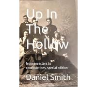 Up In The Hollow: from ancestors to continuations, special edition