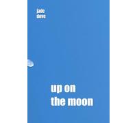 Up On the Moon: A Poem and Photography Book