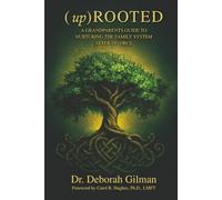 (Up) Rooted: A Grandparents Guide To Nurturing The Family After Divorce