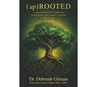 (Up) Rooted: A Grandparents Guide To Nurturing The Family After Divorce