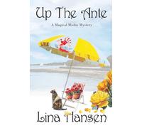 Up The Ante: 4 (A Magical Misfits Mystery)