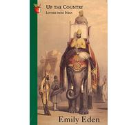 Up The Country: Letters from India (Virago travellers)