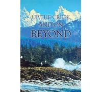 Up the Creek and On Beyond