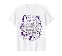 Up The Creek Without A Waddle Juego de Palabras Divertido de pingüino Camiseta