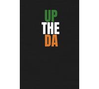 Up The Da: A Funny Irish Notebook for Dads & Grandads - Father’s Day and Birthday Gifts