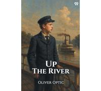 Up The RiverOr Yachting On The Mississippi (Edition1)