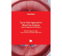 Up-to-Date Approach to Blood Gas Analysis - Clues to Diagnosis and Treatment