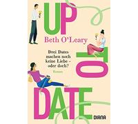 Up To Date - Drei Dates Machen Noch Keine Liebe - Oder Doch?