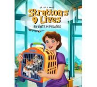 UP, UP & AWAY!: STRATTON'S 9 LIVES (The series name is: STRATTON'S 9 LIVES)
