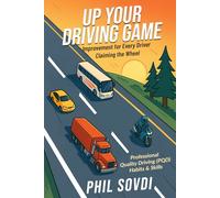 Up Your Driving Game: Improvement for Every Driver Claiming the Wheel