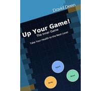 Up Your Game!: The Inner Game