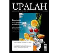 Upalah Magazine. Número 2. Agosto 2024: Logopedas acompañando maternidades