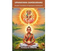 Upanayana Samskaramu : English Translation of Upanayana Vaishistyam
