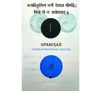 UPANISAD Correspondencias ocultas | Juan Arnau, Jacobo Siruela